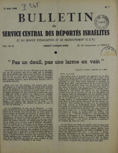 Bulletin du Service central des déportés israélites. N° 7 (15 mai 1945)